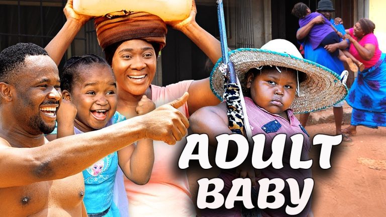ADULT BABY | CHIKAMSO EJIOFOR | ZUBBY MICHAEL | OLUEBUBE OBIOR | ESTHER OKORIE | NIGERIAN MOVIES
