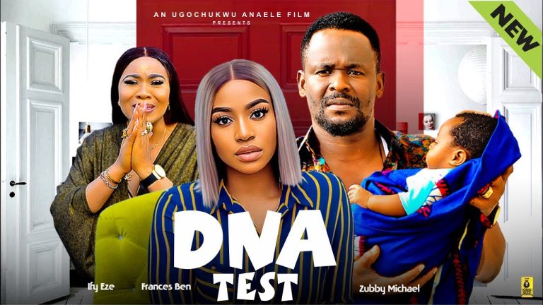 DNA TEST | ZUBBY MICHAEL | FRANCES BEN | IFY EZE | LATEST NIGERIAN MOVIES 2024